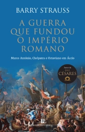 A Guerra que Fundou o Império Romano