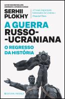 A Guerra Russo-Ucraniana