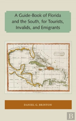 Bertrand.pt - A Guide-Book Of Florida And The South, For Tourists, Invalids, And Emigrants