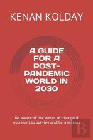 A Guide For A Post-Pandemic World In 2030