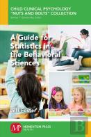 A Guide For Statistics In The Behavioral Sciences