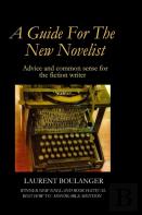 A Guide For The New Novelist