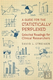 A Guide For The Statistically Perplexed