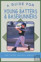 A Guide For Young Batters & Baserunners