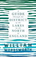 A Guide Through The District Of The Lakes In The North Of England