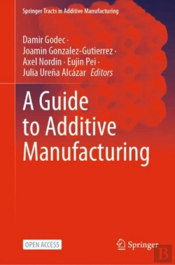Bertrand.pt - A Guide To Additive Manufacturing