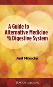 A Guide To Alternative Medicine And The Digestive System