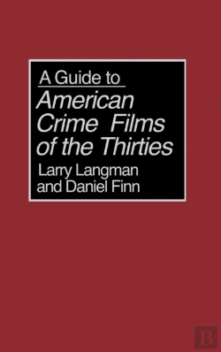 Bertrand.pt - A Guide To American Crime Films Of The Thirties