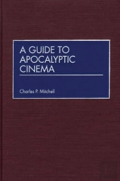 A Guide To Apocalyptic Cinema