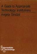 A Guide To Appropriate Technology Institutions