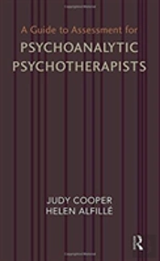 A Guide To Assessment For Psychoanalytic Psychotherapists