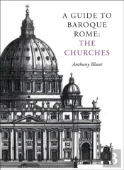 A Guide To Baroque Rome: The Churches