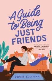 A Guide To Being Just Friends