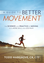 A Guide To Better Movement