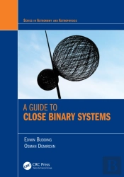 A Guide To Close Binary Systems