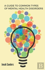 A Guide To Common Types Of Mental Health Disorders
