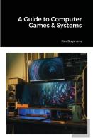 A Guide To Computer Games & Systems