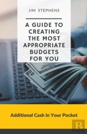 A Guide To Creating The Most Appropriate Budgets For You