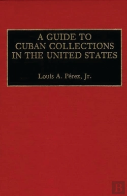 Bertrand.pt - A Guide To Cuban Collections In The United States