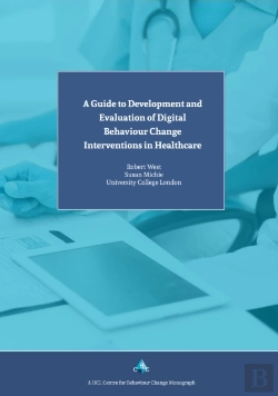 Bertrand.pt - A Guide To Development And Evaluation Of Digital Behaviour Change Interventions In Healthcare