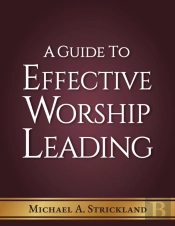A Guide To Effective Worship  Leading