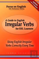 A Guide To English Irregular Verbs For Esl Learners
