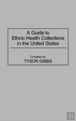 Bertrand.pt - A Guide To Ethnic Health Collections In The United States