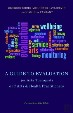 Bertrand.pt - A Guide To Evaluation For Arts Therapists And Arts & Health Practitioners