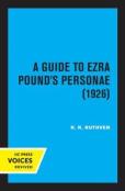 A Guide To Ezra Pound'S Personae (1926)