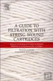 A Guide To Filtration With String Wound Cartridges