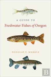 A Guide To Freshwater Fishes Of Oregon