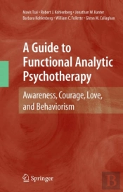 A Guide To Functional Analytic Psychotherapy
