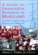 A Guide To Genealogical Research In Maryland 5e