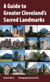A Guide To Greater Cleveland'S Sacred Landmarks