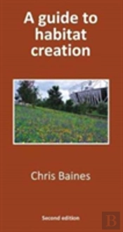 A Guide To Habitat Creation