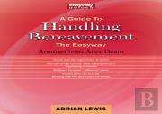 A Guide To Handling Bereavement The Easyway
