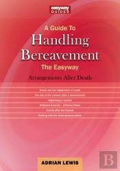 A Guide To Handling Bereavement The Easyway