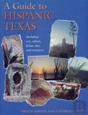 A Guide To Hispanic Texas
