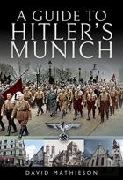 A Guide To Hitler'S Munich