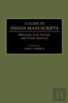 A Guide To Indian Manuscripts