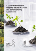 A Guide To Intellectual Property Issues In Access And Benefit-Sharing Agreements
