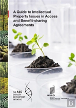 Bertrand.pt - A Guide To Intellectual Property Issues In Access And Benefit-Sharing Agreements