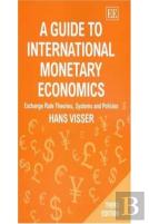 A Guide To International Monetary Economics, Third Edition