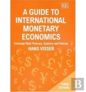 A Guide To International Monetary Economics, Third Edition