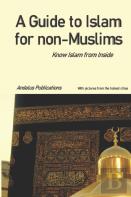 A Guide To Islam For Non-Muslims