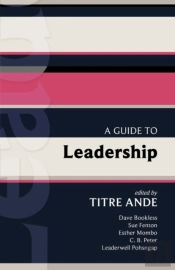 A Guide To Leadership