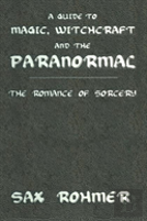 A Guide To Magic, Witchcraft And The Paranormal