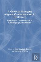 A Guide To Managing Atypical Communication In Healthcare