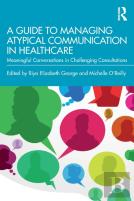 A Guide To Managing Atypical Communication In Healthcare