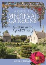 A Guide To Medieval Gardens